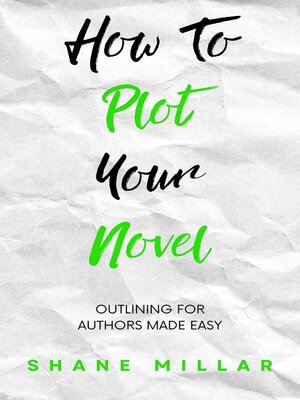 cover image of How to Plot Your Novel